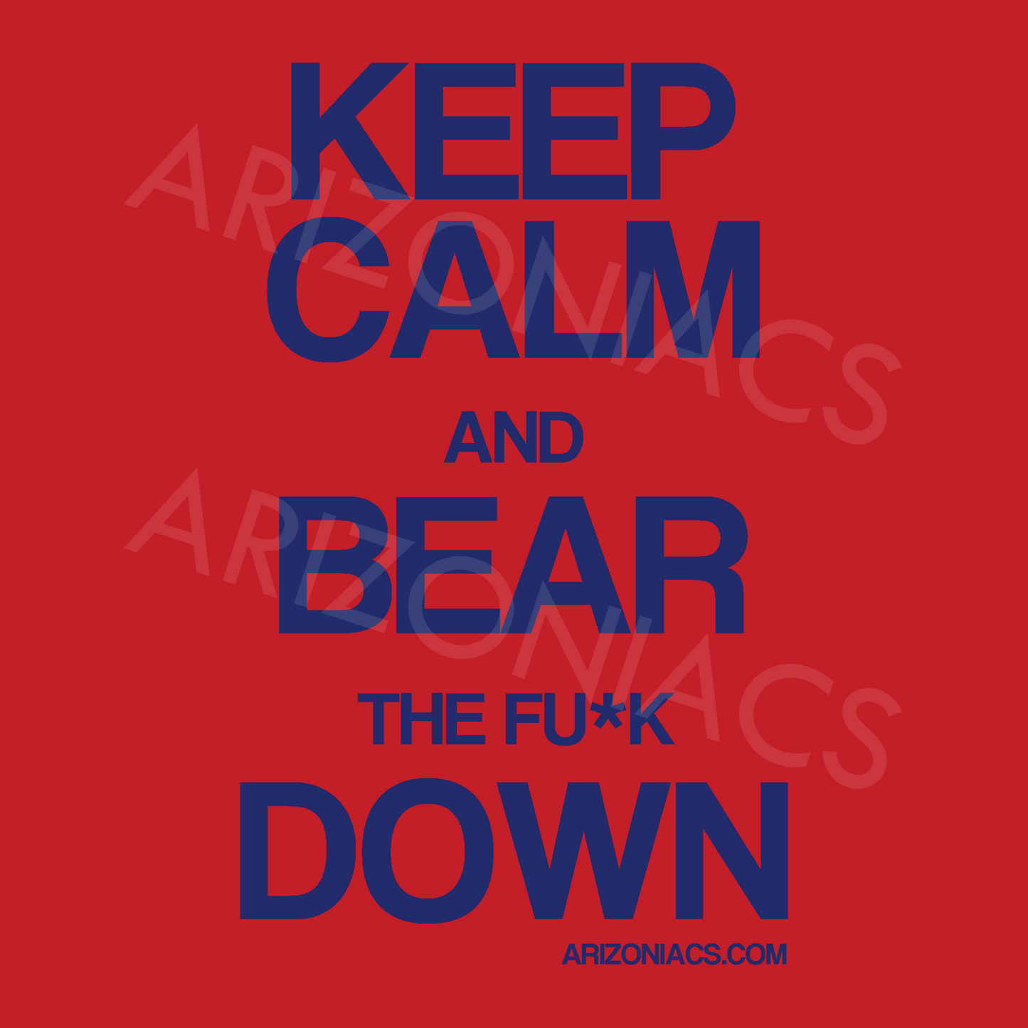 Keep Calm and Bear Down