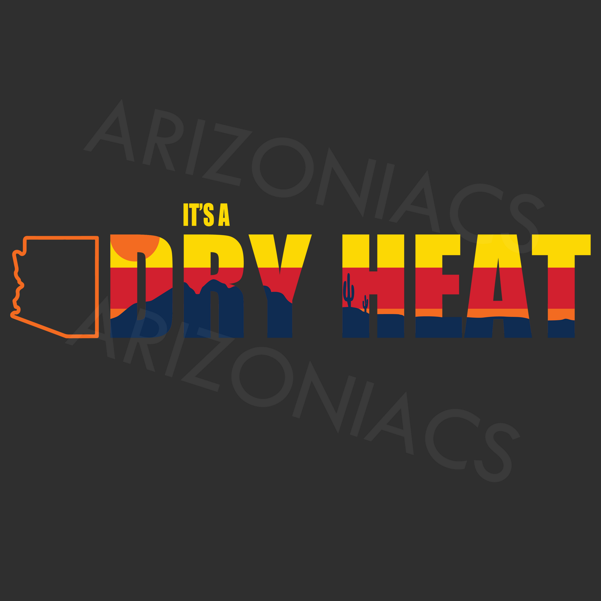It's a Dry Heat" Arizona-Inspired Premium T-Shirt & Racerback Tank