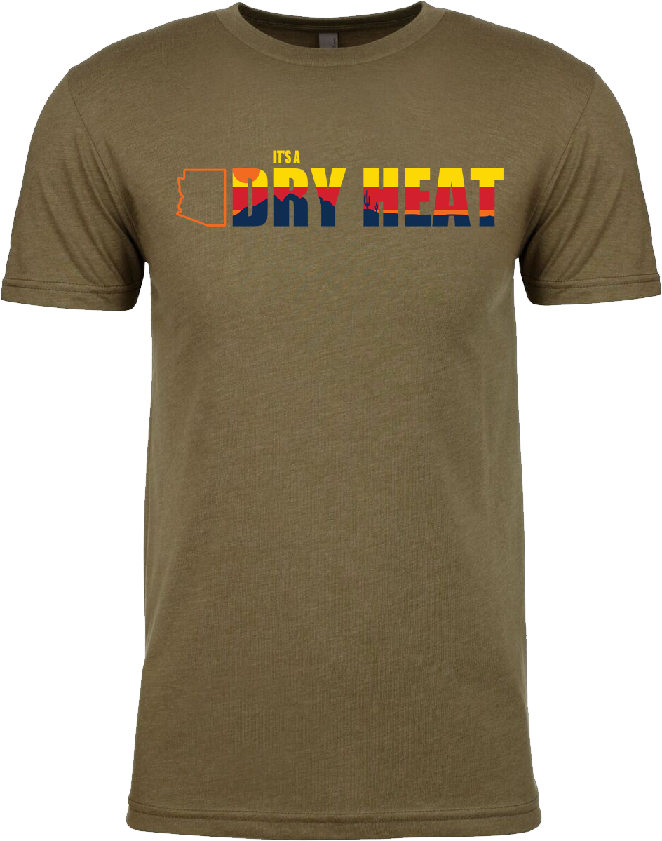 It's a Dry Heat" Arizona-Inspired Premium T-Shirt & Racerback Tank